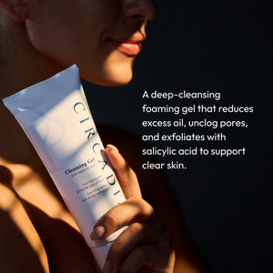 Cleansing Gel with Salicylic Acid | Circadia