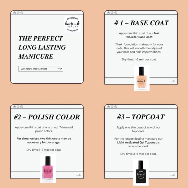 Step-by-step guide for a long-lasting manicure using Light Activated Gel Topcoat 7 Free Vegan Nail Polish | Lauren B. Beauty with base coat, polish color, and topcoat application details.