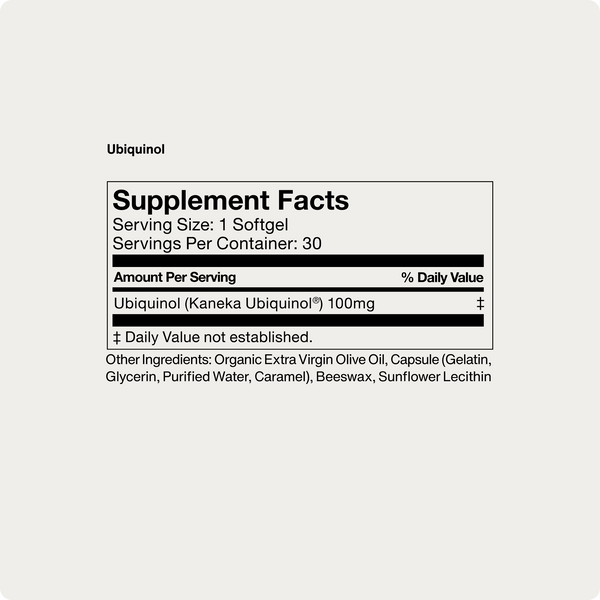 Supplement facts label for Ubiquinol showing a serving size of one softgel with 100mg of Kaneka Ubiquinol and additional ingredients including organic extra virgin olive oil, gelatin, glycerin, purified water, caramel, beeswax, and sunflower lecithin.