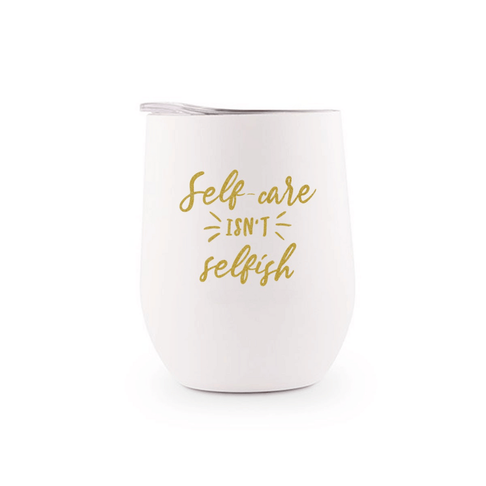 Self Care Isn't Selfish Stainless Steel Tumbler | Lucky Owl